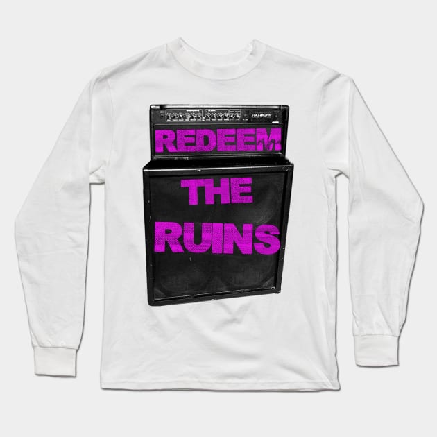 Redeem the Ruins Long Sleeve T-Shirt by REDEEM the RUINS